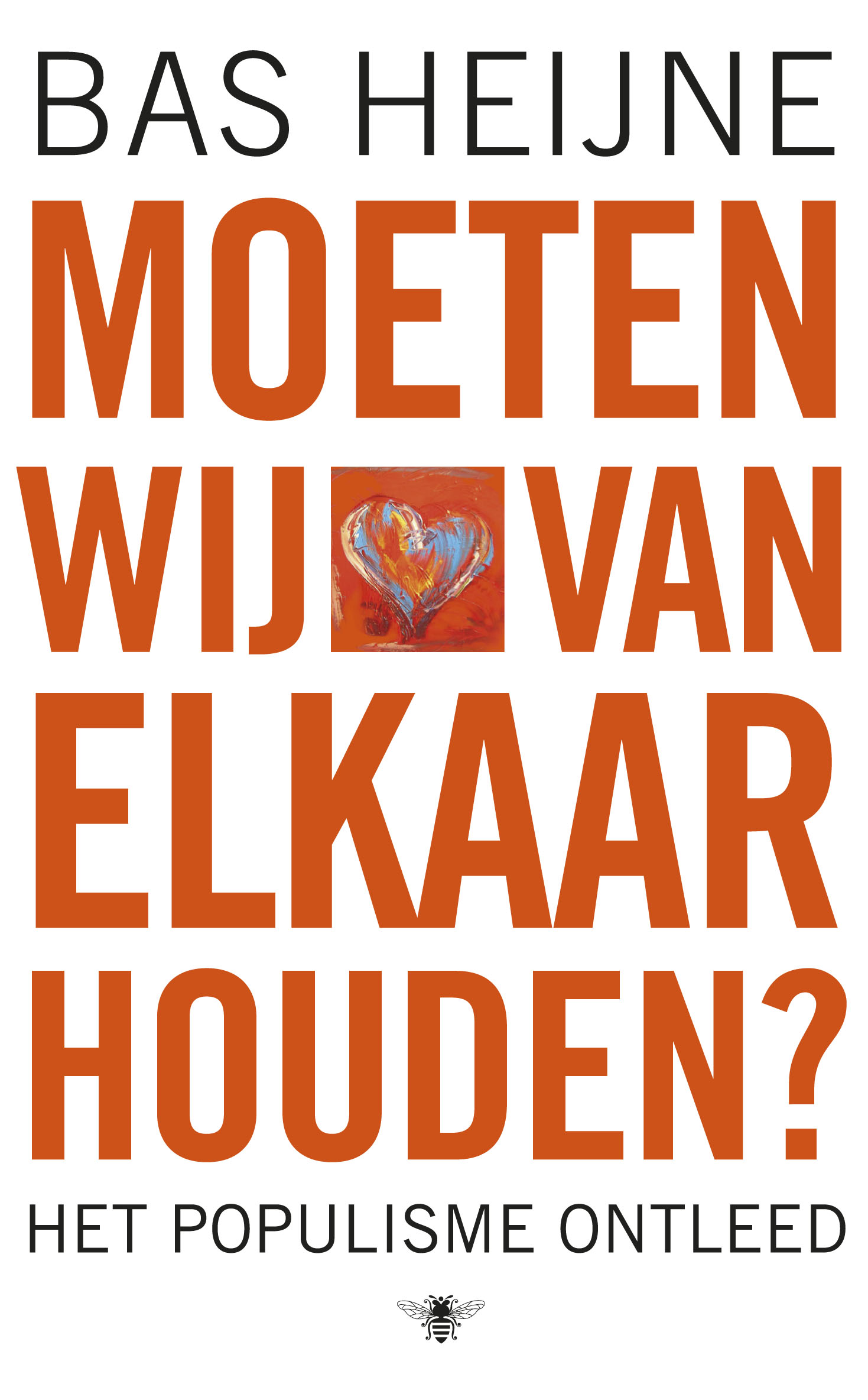 Moeten wij van elkaar houden?