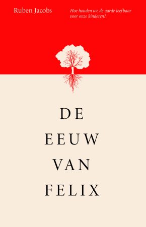 De eeuw van Felix