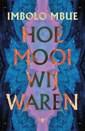 Hoe mooi wij waren