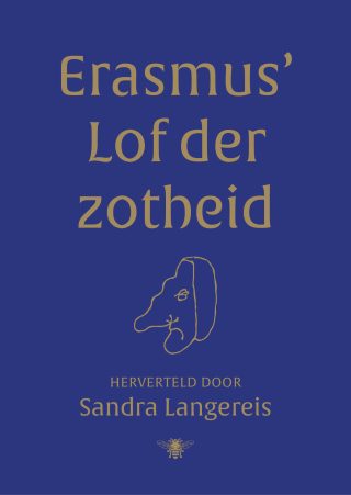 Erasmus' Lof der Zotheid